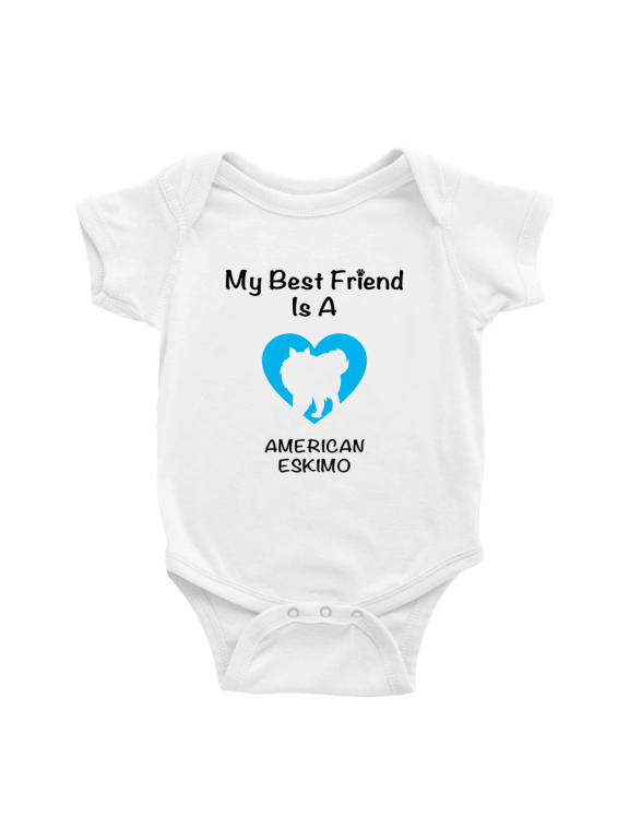 My Best Friend is A American Eskimo Dog Funny Baby Romper Clothes