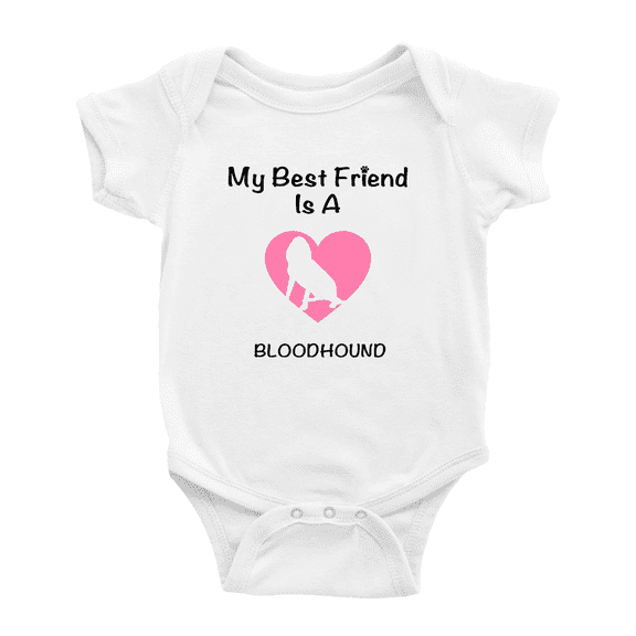My Best Friend is A Bloodhound Dog Funny Baby Outfits 0-3 Months