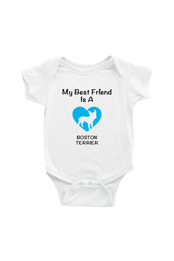 My Best Friend is A Boston Terrier Dog Funny Baby Outfits 0-3 Months