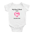 thumbnail image 1 of My Best Friend is A Dalmatian Dog Funny Baby Bodysuit 0-3 Months, 1 of 5