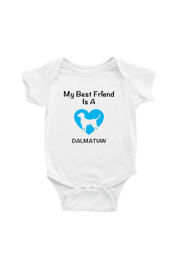 My Best Friend is A Dalmatian Dog Funny Baby Bodysuit 0-3 Months
