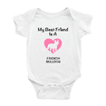 thumbnail image 1 of My Best Friend is A French Bulldog Dog Funny Baby Romper Clothes, 1 of 5