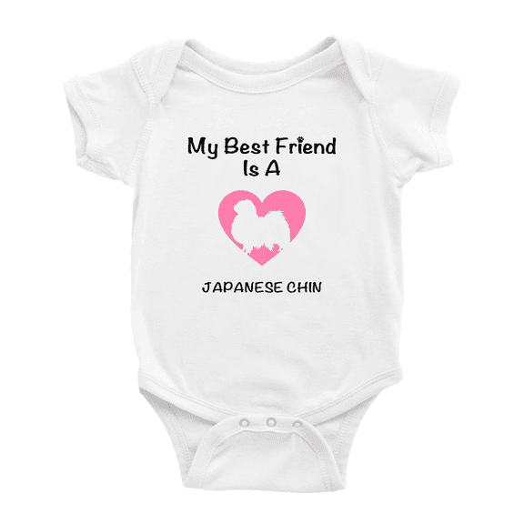 My Best Friend is A Japanese Chin Dog Funny Baby Outfits 0-3 Months