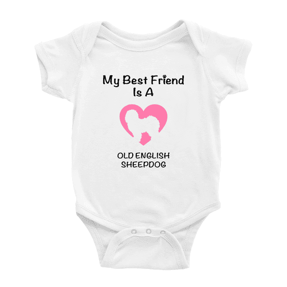 My Best Friend is A Old English Sheepdog Dog Funny Baby Bodysuit 0-3 Months