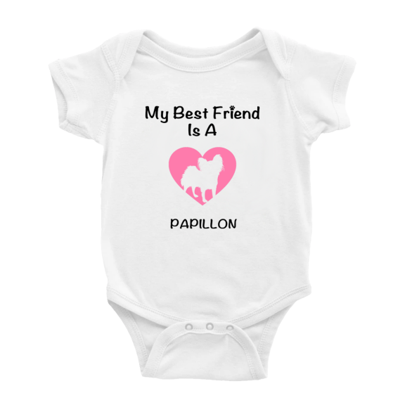 My Best Friend is A Papillon Dog Funny Baby Romper Clothes