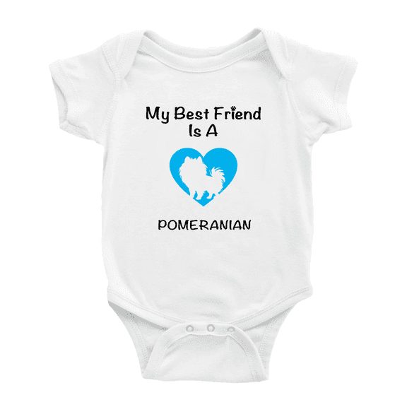My Best Friend is A Pomeranian Dog Funny Baby Romper 0-3 Months