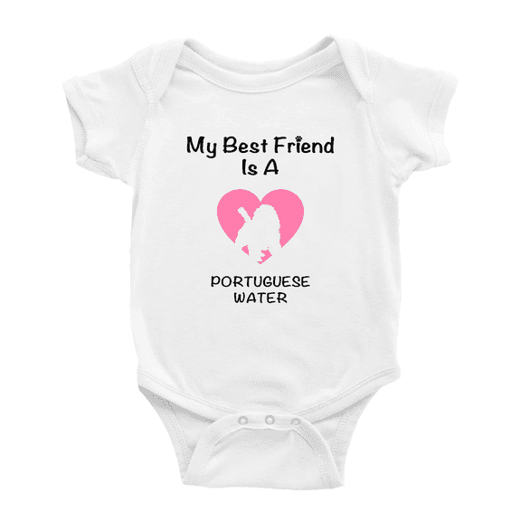 My Best Friend is A Portuguese Water Dog Funny Baby Bodysuit 0-3 Months