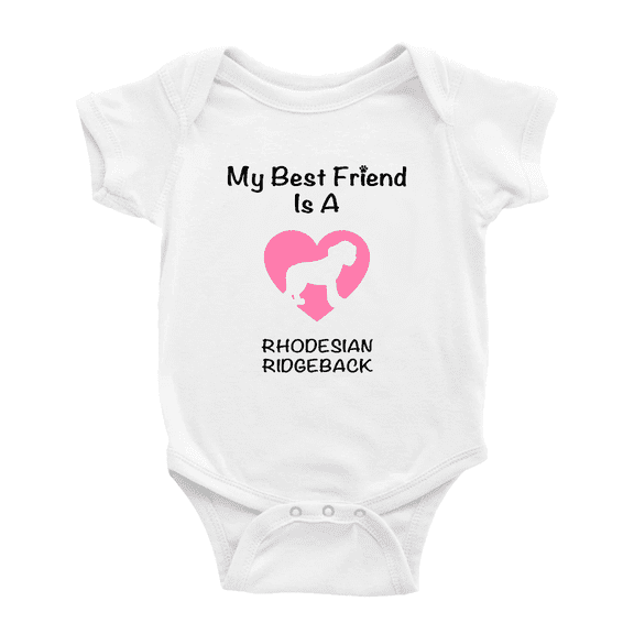My Best Friend is A Rhodesian Ridgeback Dog Funny Baby Romper 0-3 Months