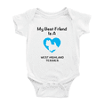 thumbnail image 1 of My Best Friend is A West Highland Terrier Dog Funny Baby Outfits 0-3 Months, 1 of 5