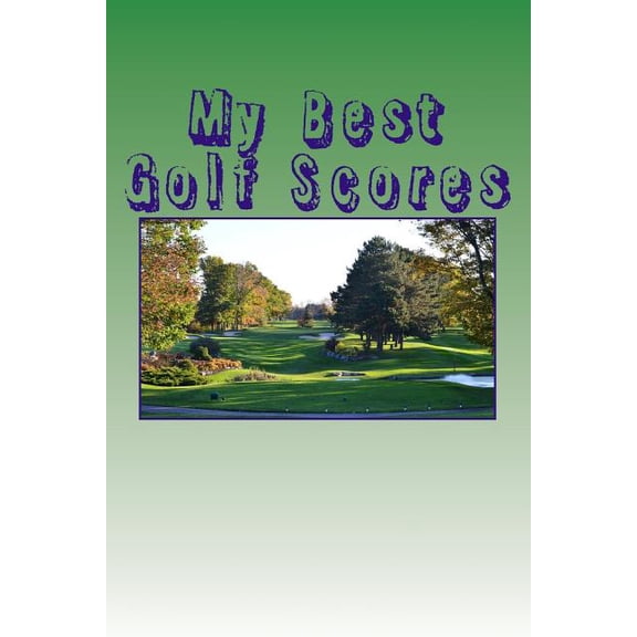 My Best Golf Scores (Paperback)