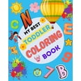 thumbnail image 1 of My Best Toddler Coloring Book: Fun with Letters, Animals, Numbers, Shapes, Colors, and Opposites. Preschool Learning Activities For Toddlers and Kids, 1 of 1