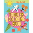 thumbnail image 1 of My Best Toddler Coloring Book: Numbers Shapes Nature Big Activity Easy Workbook For Kids 1-3 Preschool 2-4 And Baby, (Paperback), 1 of 1