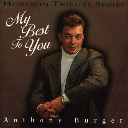 My Best to You (CD) by Anthony Burger