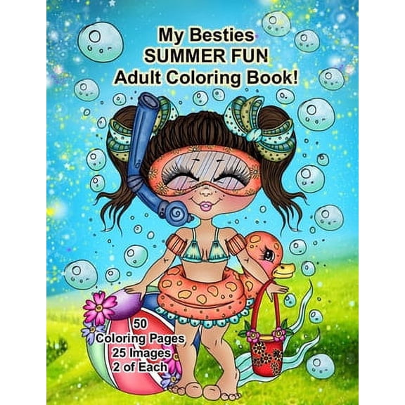 My Besties Summer FUN Adult Coloring Book  Paperback  Sherri Baldy