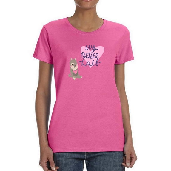 My Better Half Corgi T-Shirt Women -Image by Shutterstock, Female x-Large