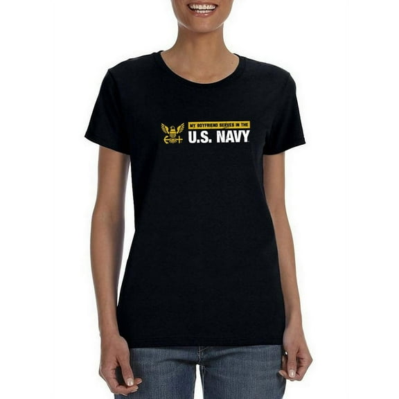 My Bf Serves In The Navy Shaped T-Shirt Women -Navy Designs, Female Large