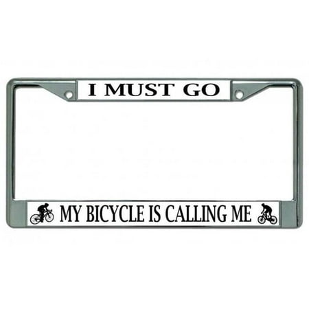 My Bicycle Is Calling Me Chrome License Plate Frame