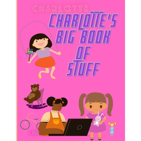 My Big Activity Book Charlotte's Big Book of Stuff, (Paperback)