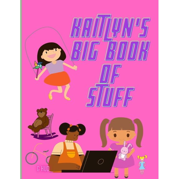 My Big Activity Book: Kaitlyn's Big Book of Stuff (Paperback)