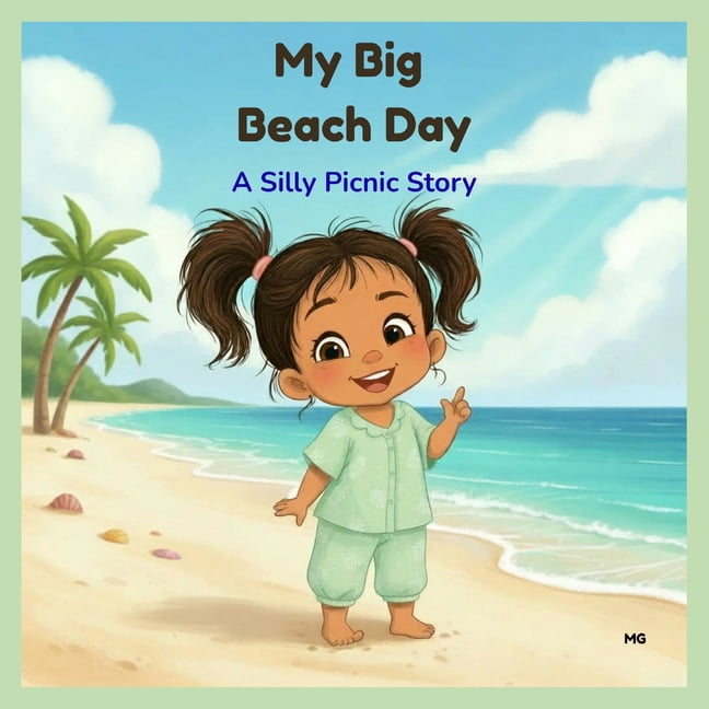 My Big Beach Day: A Silly Picnic Story, (Paperback)