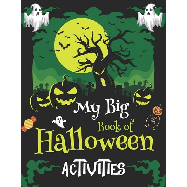 My Big Book of Halloween Activities : Over 100+ Activity & Coloring ...