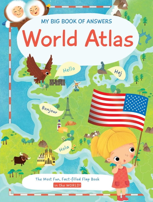 My Big Book of Answers My Big Book of Answers World Atlas, (Hardcover ...
