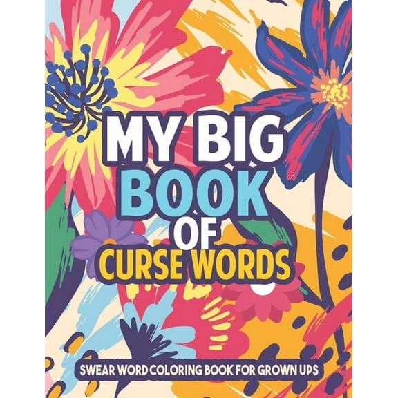 My Big Book of Curse Words (Paperback)