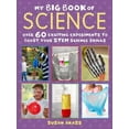 thumbnail image 1 of Pre-Owned My Big Book of Science: Over 60 Exciting Experiments to Boost Your Stem Science Skills (Paperback) 1782497471 9781782497479, 1 of 1