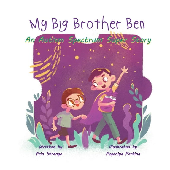 My Big Brother Ben: An Autism Spectrum Super Story, (Paperback)