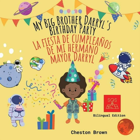 My Big Brother Darryl's Birthday Party (English and Spanish Edition), (Paperback)