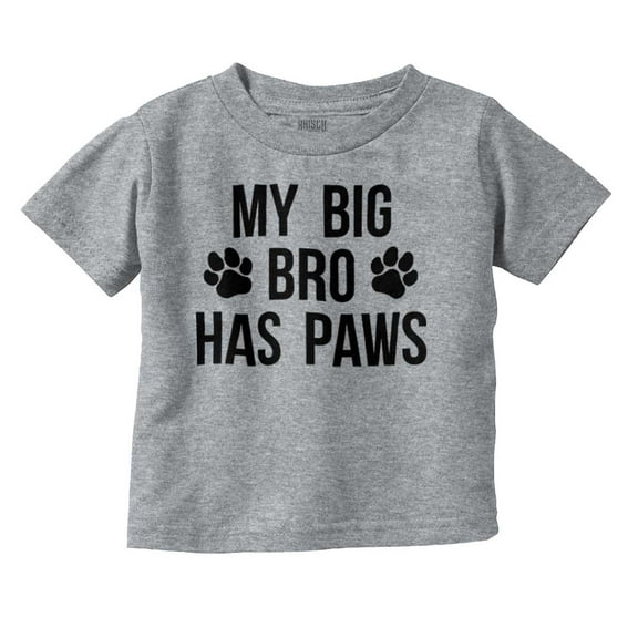 My Big Brother Has Paws Toddler Boy Girl T Shirt Infant Toddler Brisco Brands 12M