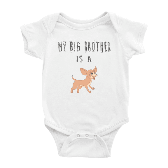 My Big Brother Is A Chihuahua Dog Funny Baby Clothing Bodysuits Boy Girl Unisex