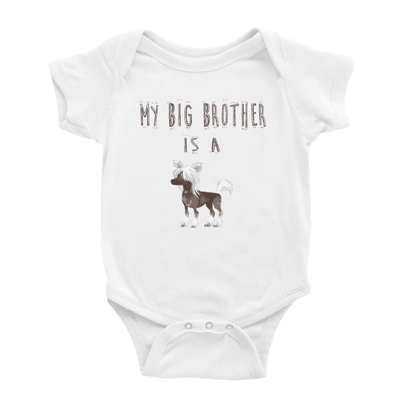 My Big Brother Is A Chinese Crested Dog Cute Baby Bodysuit Boy Girl Unisex