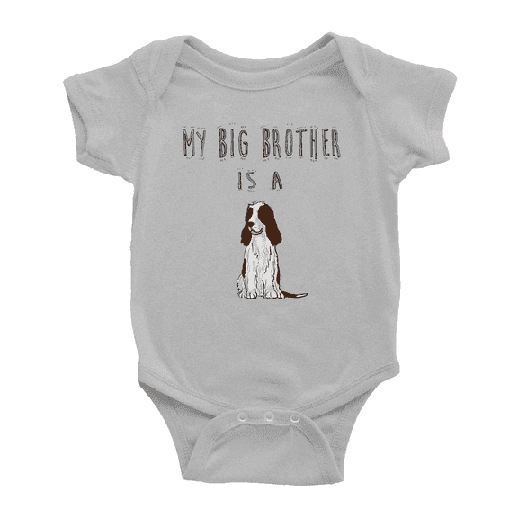 My Big Brother Is A English Springer Spaniel Dog Cute Baby Clothing Bodysuits Unisex