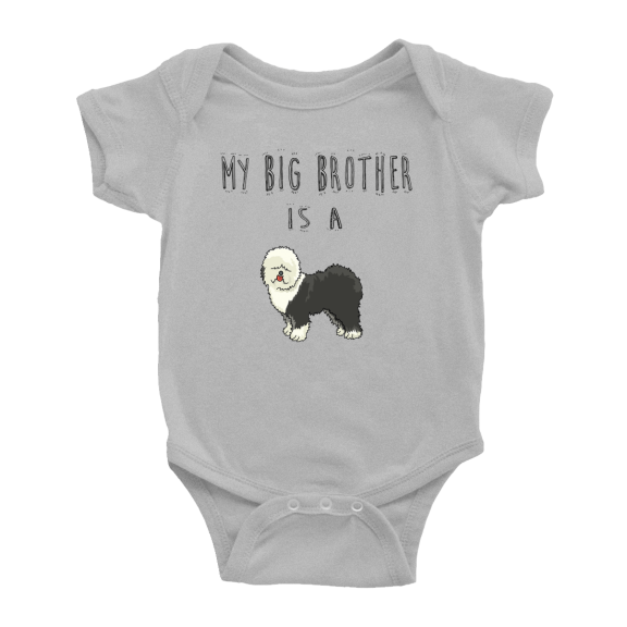 My Big Brother Is A Old English Sheepdog Dog Funny Baby Bodysuit Boy Girl Unisex