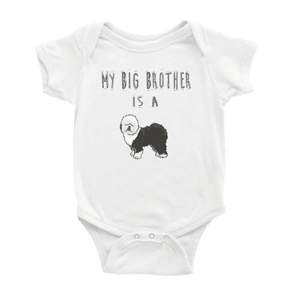 My Big Brother Is A Old English Sheepdog Dog Funny Baby Bodysuit Boy Girl Unisex