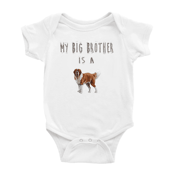 My Big Brother Is A Saint Bernard Dog Funny Baby One-pieces For Boy Girl Unisex