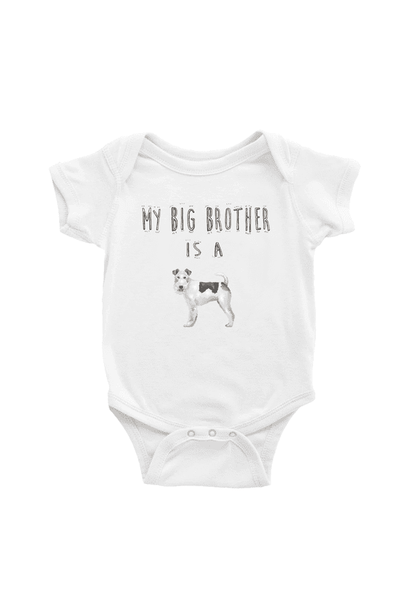 My Big Brother Is A Wire Fox Terrier Dog Funny Baby Clothing Bodysuits Boy Girl Unisex