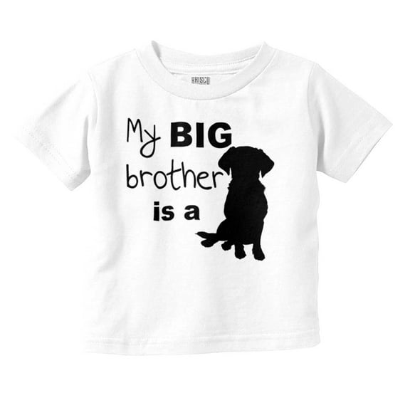 My Big Brother is a Dog Pet Lover Toddler Boy Girl T Shirt Infant Toddler Brisco Brands 12M