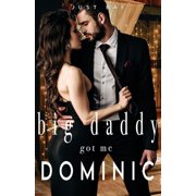 My Big Daddy Got Me Dominic, Paperback