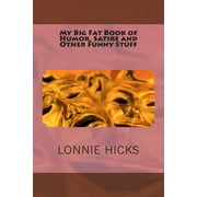 My Big Fat Book of Humor, Satire and Other Funny Stuff Paperback