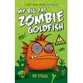 thumbnail image 1 of Pre-Owned My Big Fat Zombie Goldfish (Hardcover) 1250029198 9781250029195, 1 of 1