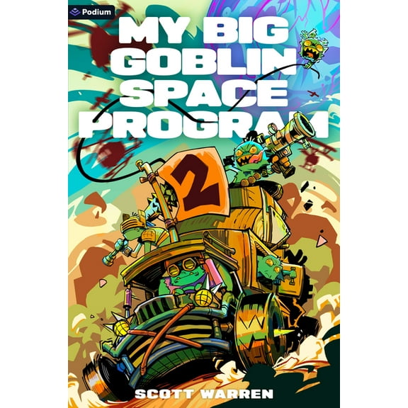 My Big Goblin Space Program My Big Goblin Space Program 2: An Astronaut Reincarnation Litrpg, Book 2, (Paperback)