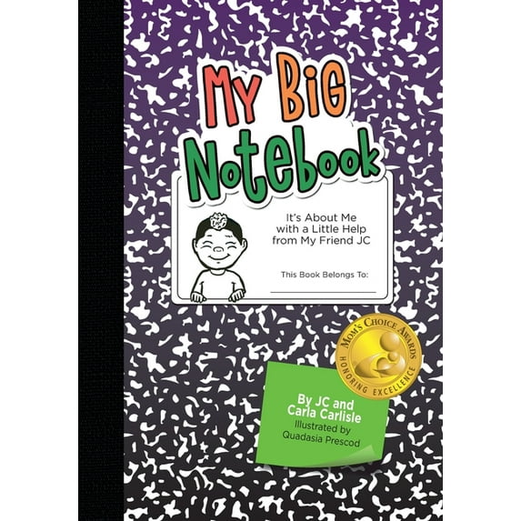 My Big Notebook: It's About Me with a Little Help from My Friend JC, (Paperback)