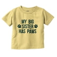 thumbnail image 1 of My Big Sister Has Paws Toddler Boy Girl T Shirt Infant Toddler Brisco Brands 18M, 1 of 6