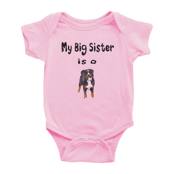 My Big Sister Is A Bernese Mountain Dog Cute Baby One-pieces Boy Girl Unisex