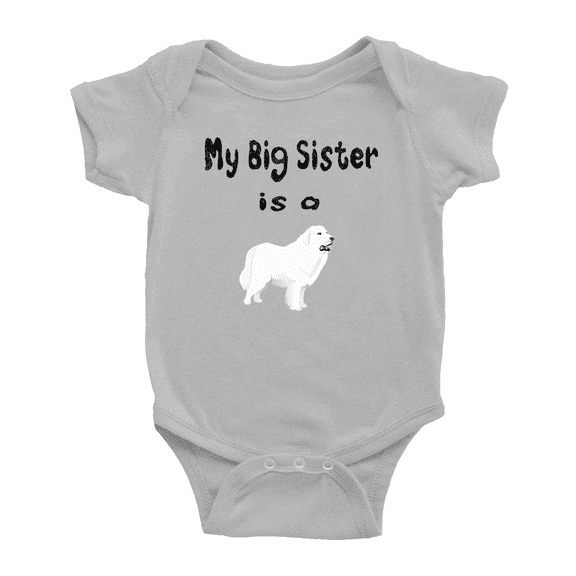 My Big Sister Is A Great Pyrenees Dog Funny Baby Bodysuits Boy Girl Unisex