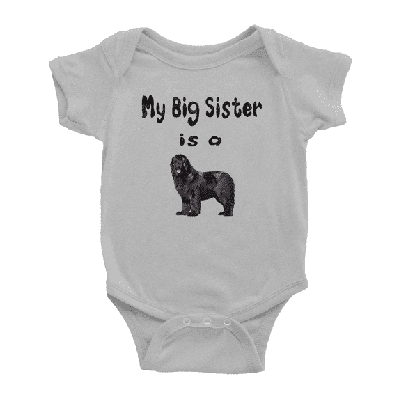 My Big Sister Is A Newfoundland Dog Funny Baby Outfits Boy Girl Unisex
