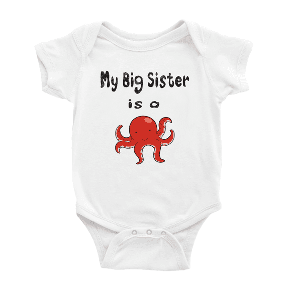 My Big Sister Is A Octopus Funny Baby Clothing Infant Boy Girl