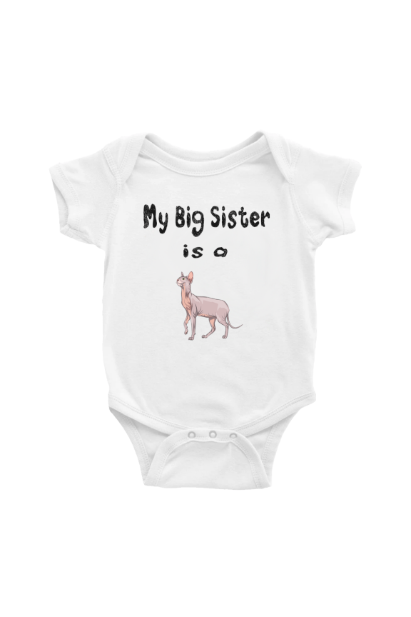 My Big Sister Is A Sphynx Cat Funny Baby Bodysuit For Boy Girl